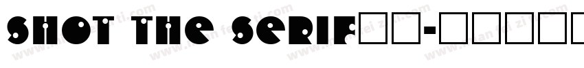 shot the Serif字体字体转换